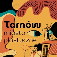 Tarnów – miasto plastyczne