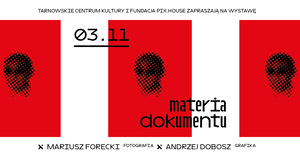 Plakat: Wystawa: Materia dokumentu