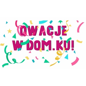 Plakat: Owacje w Dom.Ku