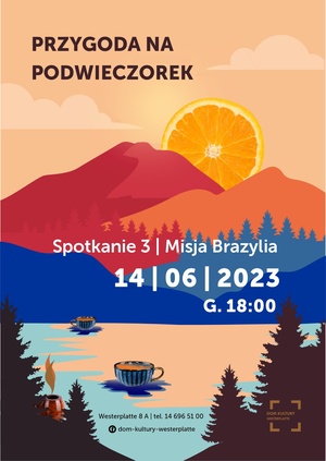 Plakat: Przygoda na podwieczorek - Misja Brazylia