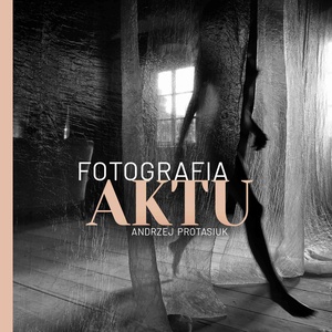 Plakat: Wystawa: Fotografia Aktu