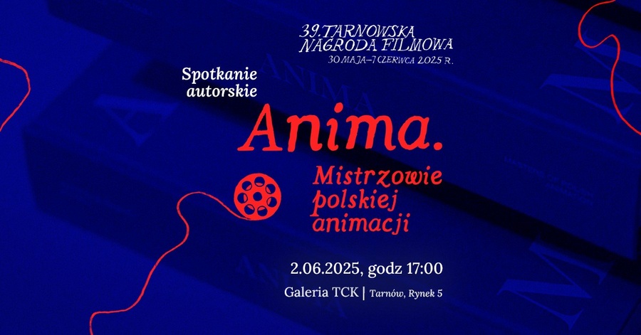 39. TNF: Anima. Mistrzowie polskiej animacji