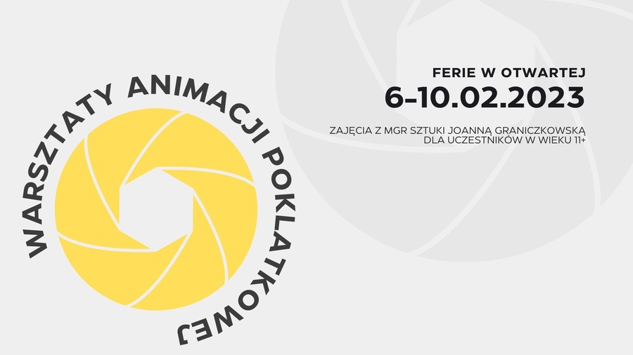 Ferie w otwARTej: Warsztaty animacji poklatkowej