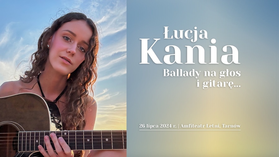 Koncert: Łucja Kania