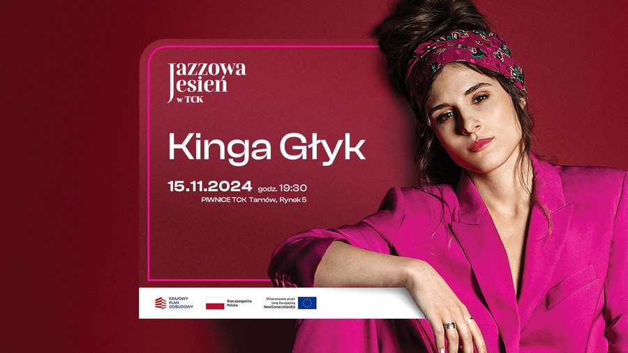 Koncert: Kinga Głyk / Jazzowa jesień w TCK
