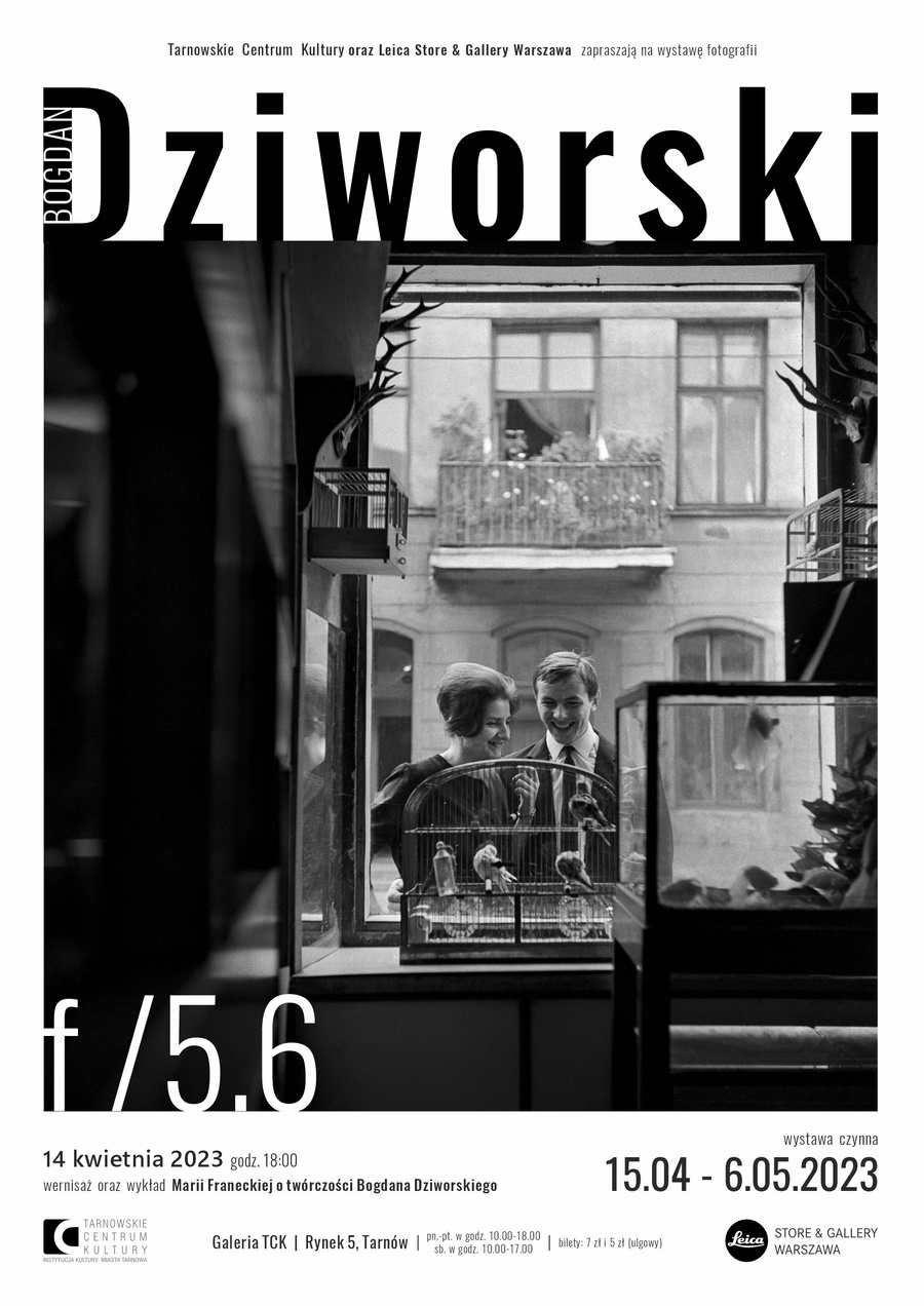 Wystawa: Bogdana Dziworskiego f/5.6