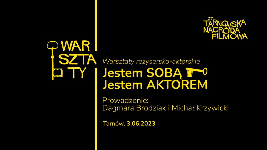 Warsztaty: Jestem SOBĄ. Jestem AKTOREM.